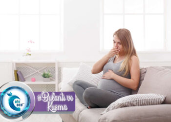 Gebelikte Görülen Bulantı ve Kusma Ne Zaman Sona Erer? Nasıl Tedavi Edilir?