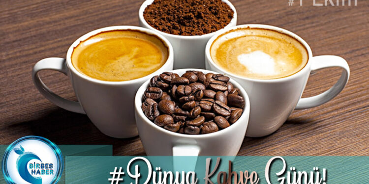 1 Ekim Dünya Kahve Günü