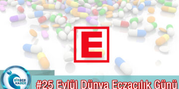 25 Eylül Dünya Eczacılık Günü