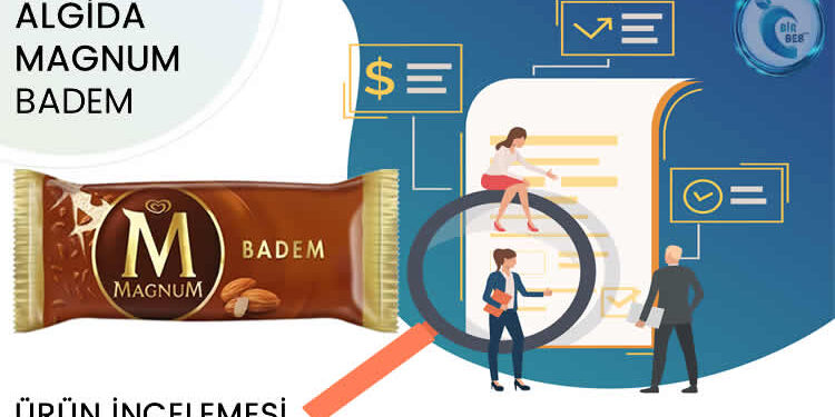 Algida Magnum – Badem Kaç Kalori? İçinde Hangi Katkı Maddeleri Var?