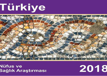 2018 Türkiye Nüfus ve Sağlık Araştırması Sonuçları Açıklandı
